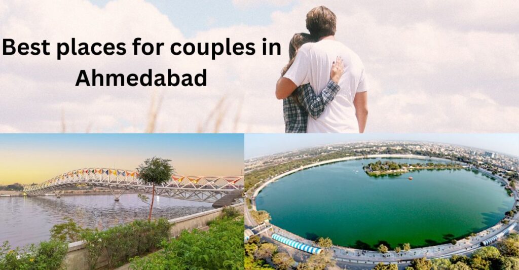 Best places for couples in Ahmedabad