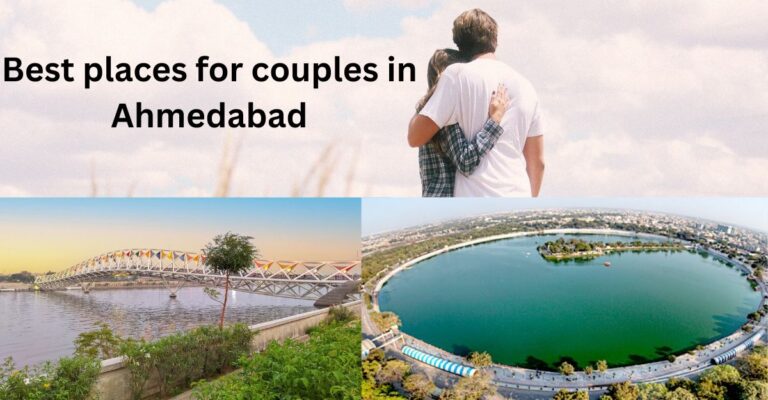 Best places for couples in Ahmedabad