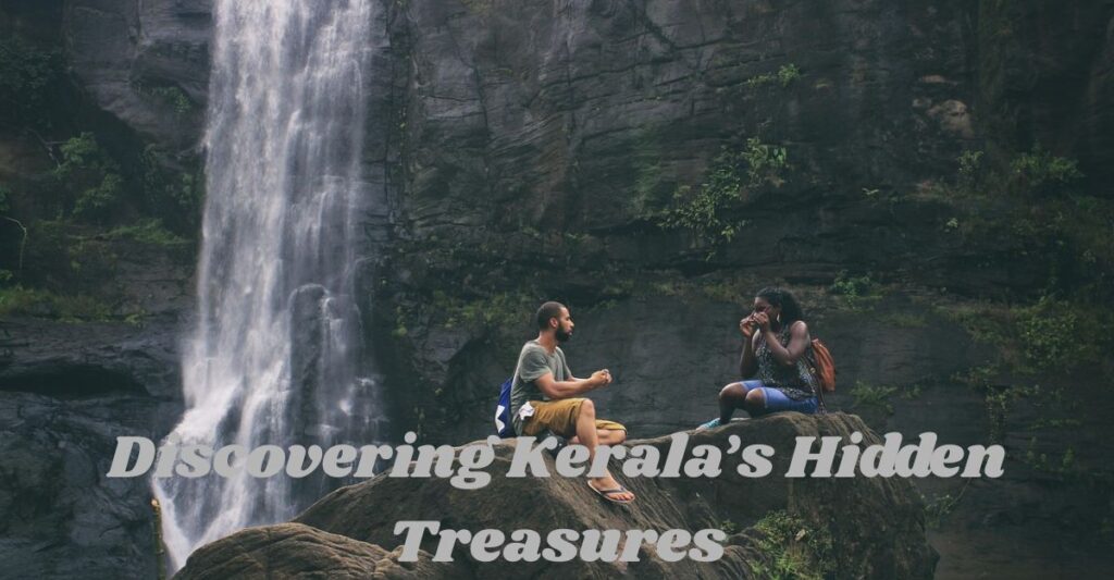Unveiling Hidden Waterfalls in Kerala - Top 3 Secret Cascades to Explore